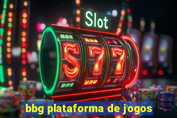 bbg plataforma de jogos